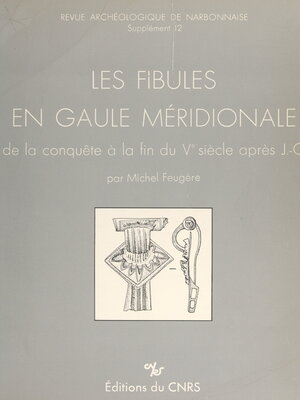 cover image of Les fibules en Gaule méridionale